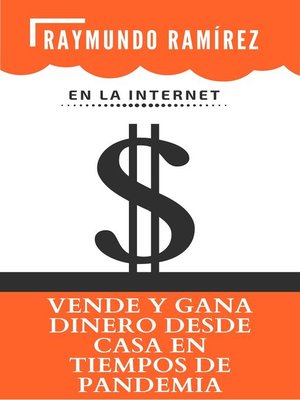VENDE Y GANA DINERO DESDE CASA EN TIEMPOS DE PANDEMIA - ebook